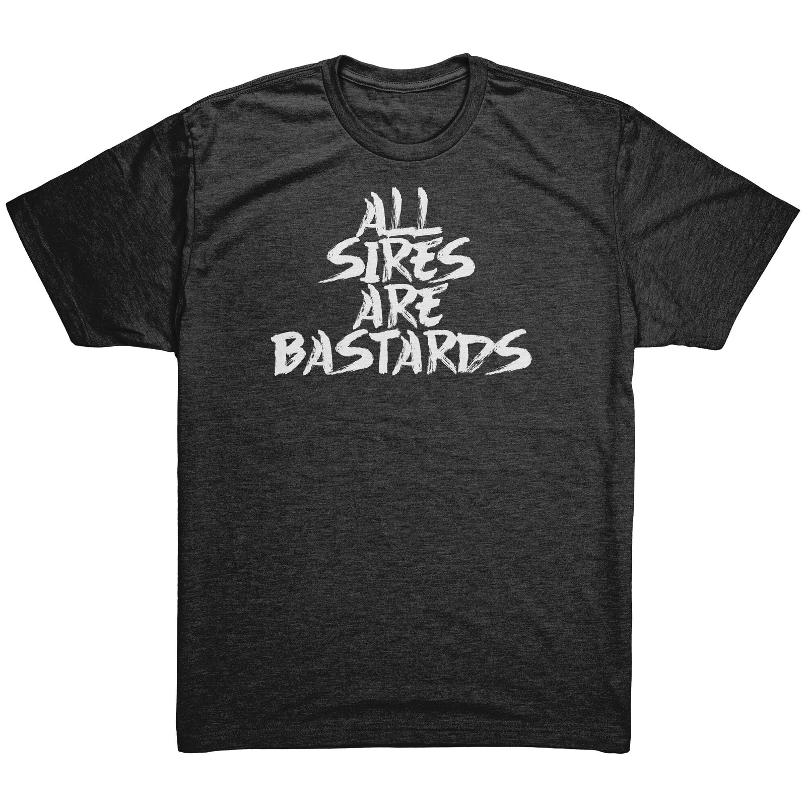 All Sires Are Bastards T-Shirt  - Gemmed Firefly