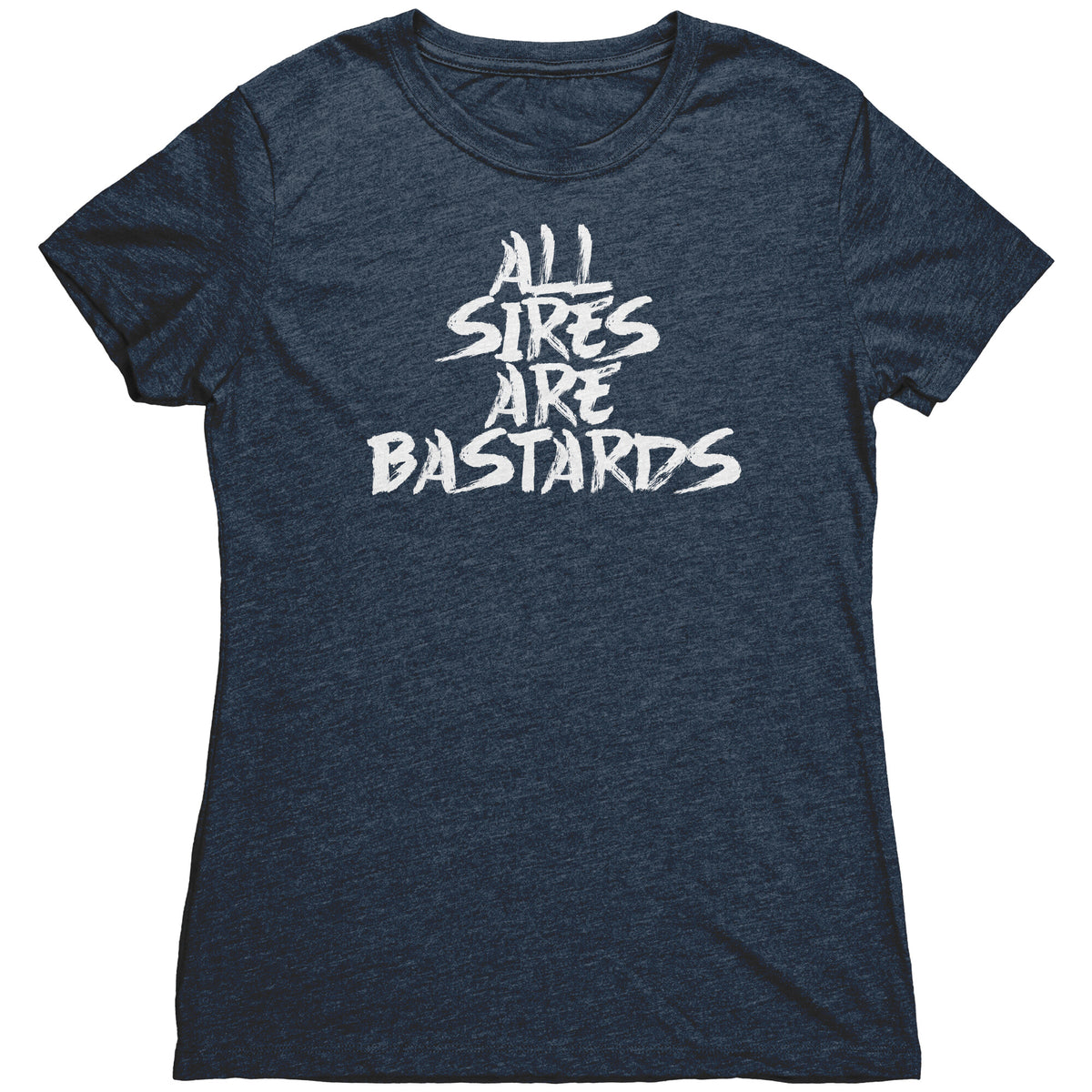 All Sires Are Bastards T-Shirt  - Gemmed Firefly