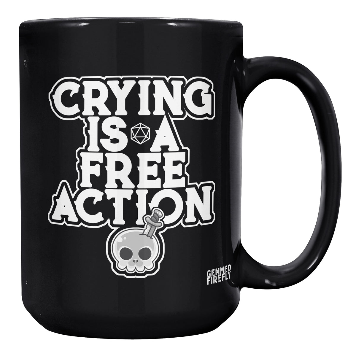 Crying is a Free Action Black Mug Ceramic Mugs  - Gemmed Firefly