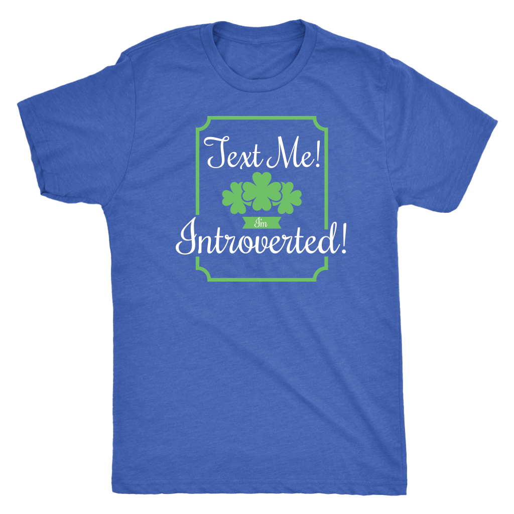 Text Me! I'm Introverted! T-shirt  - Gemmed Firefly