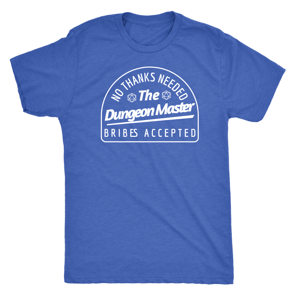 No Thanks Needed Bribes Accepted DM T-shirt  - Gemmed Firefly