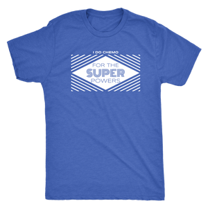 I Do Chemo For The Super Powers T-shirt  - Gemmed Firefly