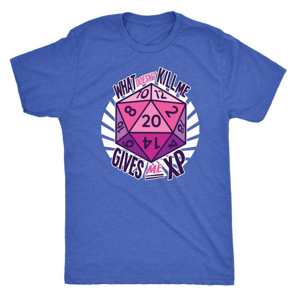 What Doesn't Kill Me Gives Me XP T-shirt  - Gemmed Firefly