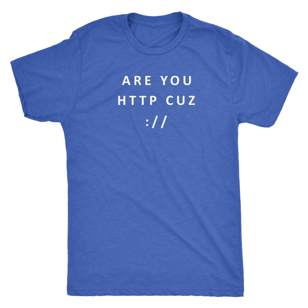 Are you HTTP T-shirt  - Gemmed Firefly