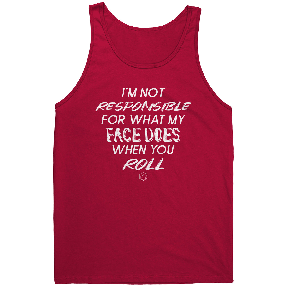 I'm Not Responsible For What My Face Does When You Roll T-shirt  - Gemmed Firefly