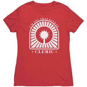 I'm Not That Kind of Cleric [Modern] T-shirt  - Gemmed Firefly