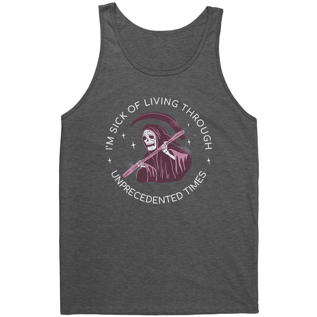 I'm Sick of Living Through Unprecedented Times Reaper T-shirt  - Gemmed Firefly