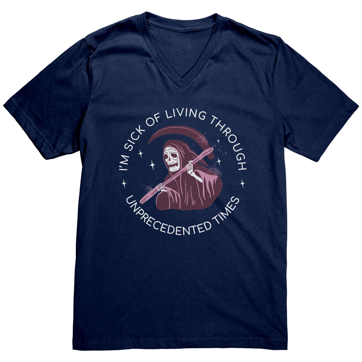 I'm Sick of Living Through Unprecedented Times Reaper T-shirt  - Gemmed Firefly