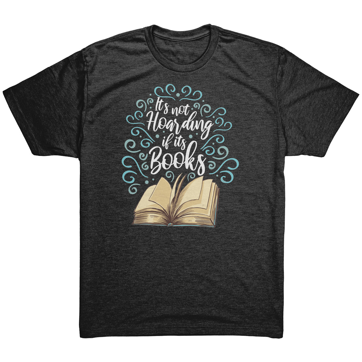 It's Not Hoarding If It's Books T-shirt  - Gemmed Firefly