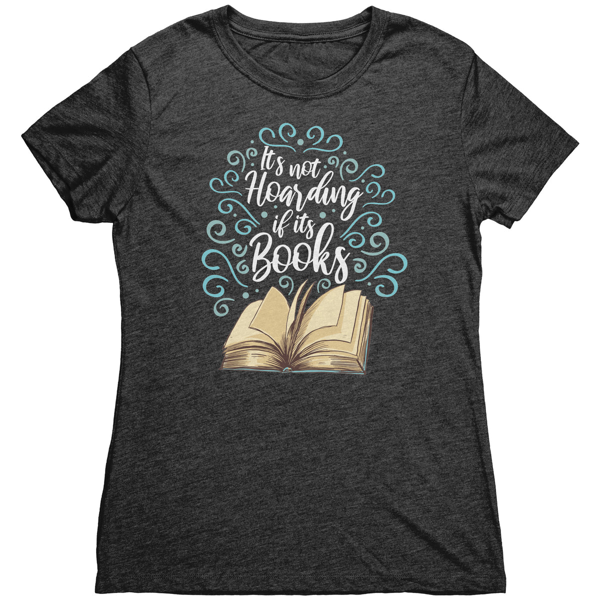 It's Not Hoarding If It's Books T-shirt  - Gemmed Firefly