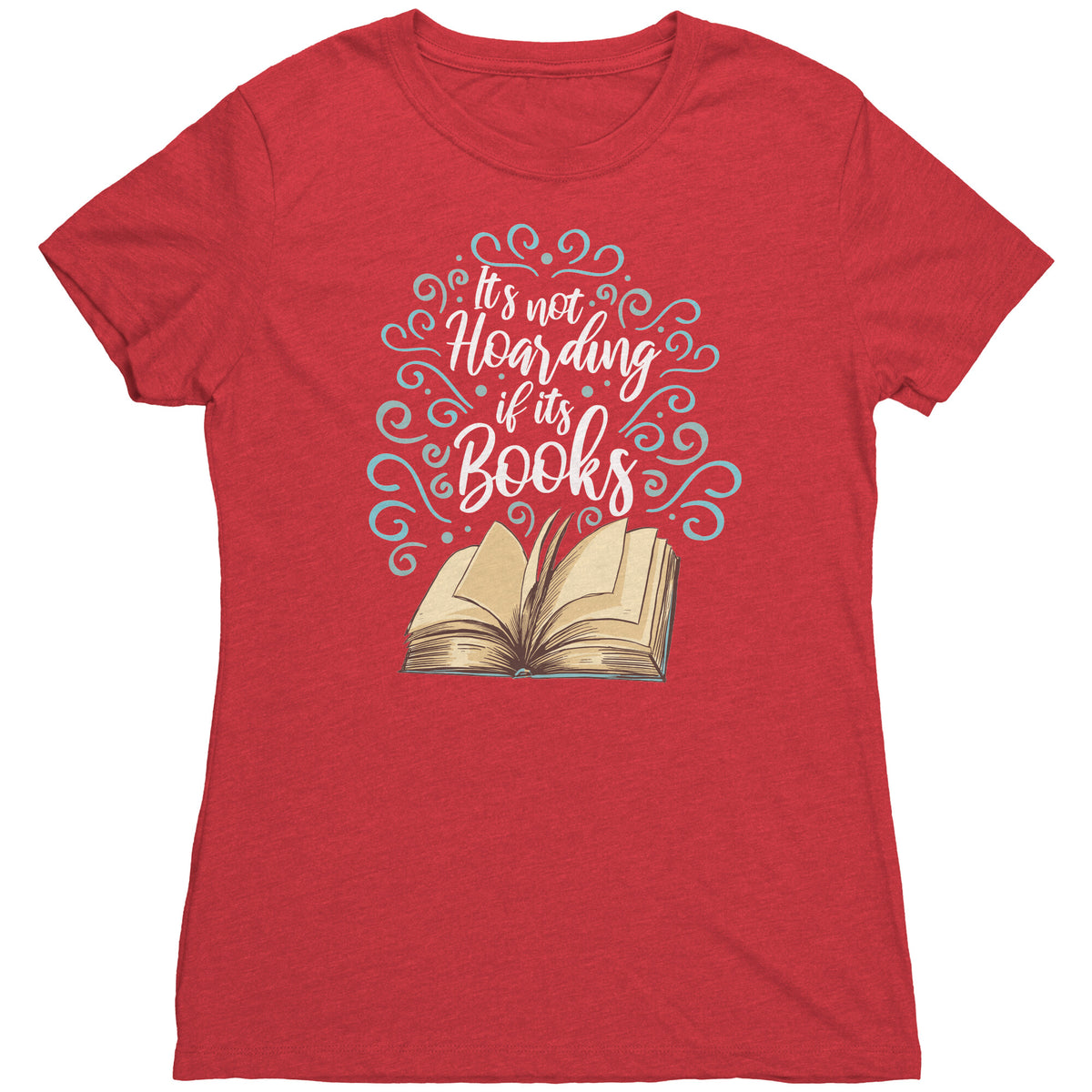 It's Not Hoarding If It's Books T-shirt  - Gemmed Firefly