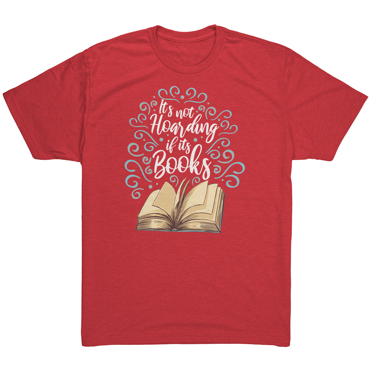 It's Not Hoarding If It's Books T-shirt  - Gemmed Firefly