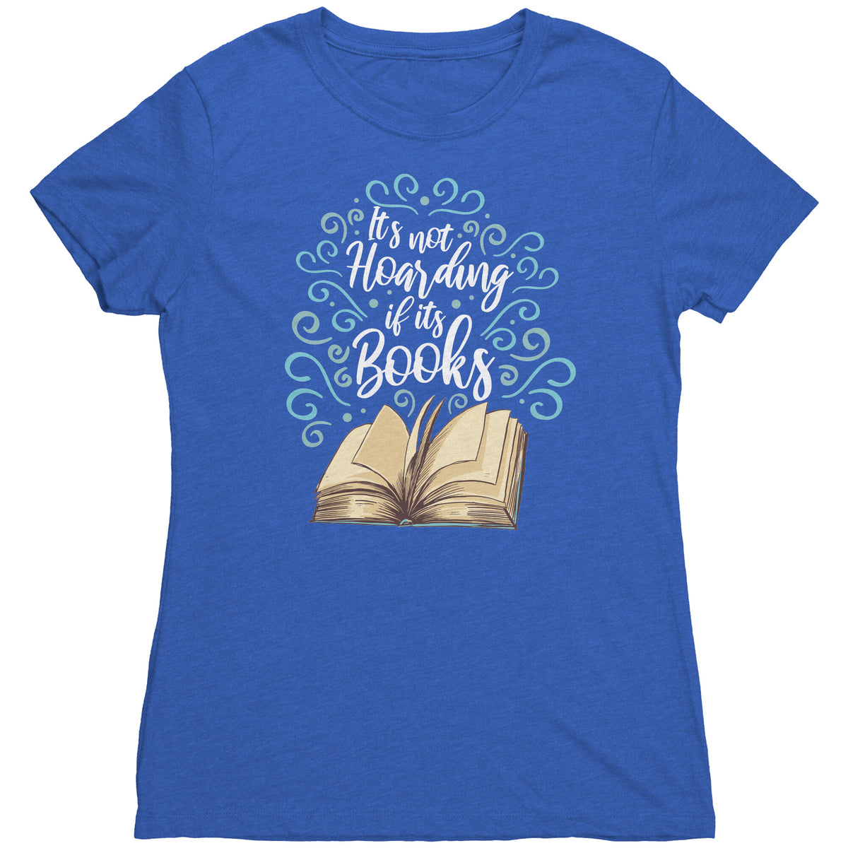 It's Not Hoarding If It's Books T-shirt  - Gemmed Firefly