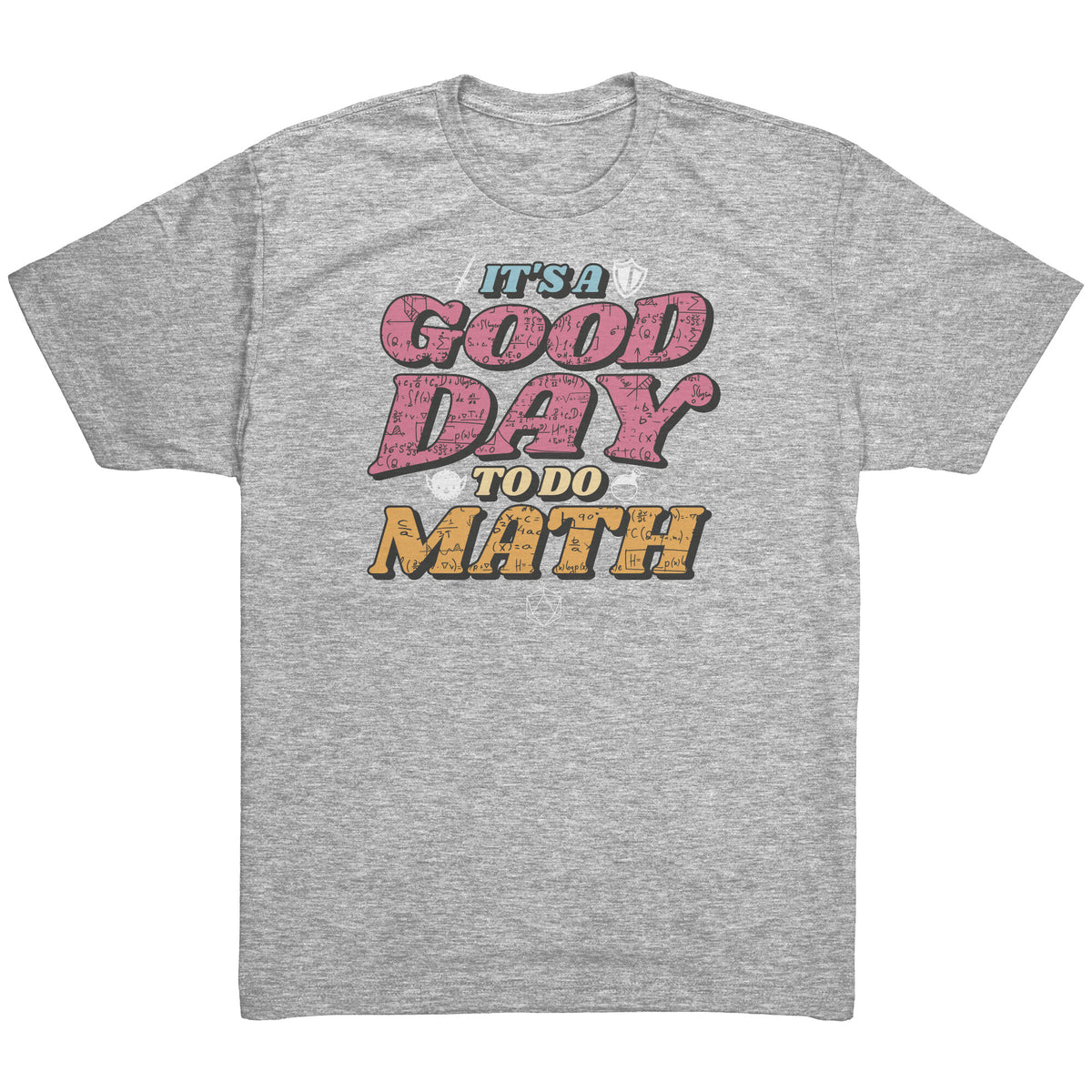 It's a Good Day to do Math T-shirt  - Gemmed Firefly
