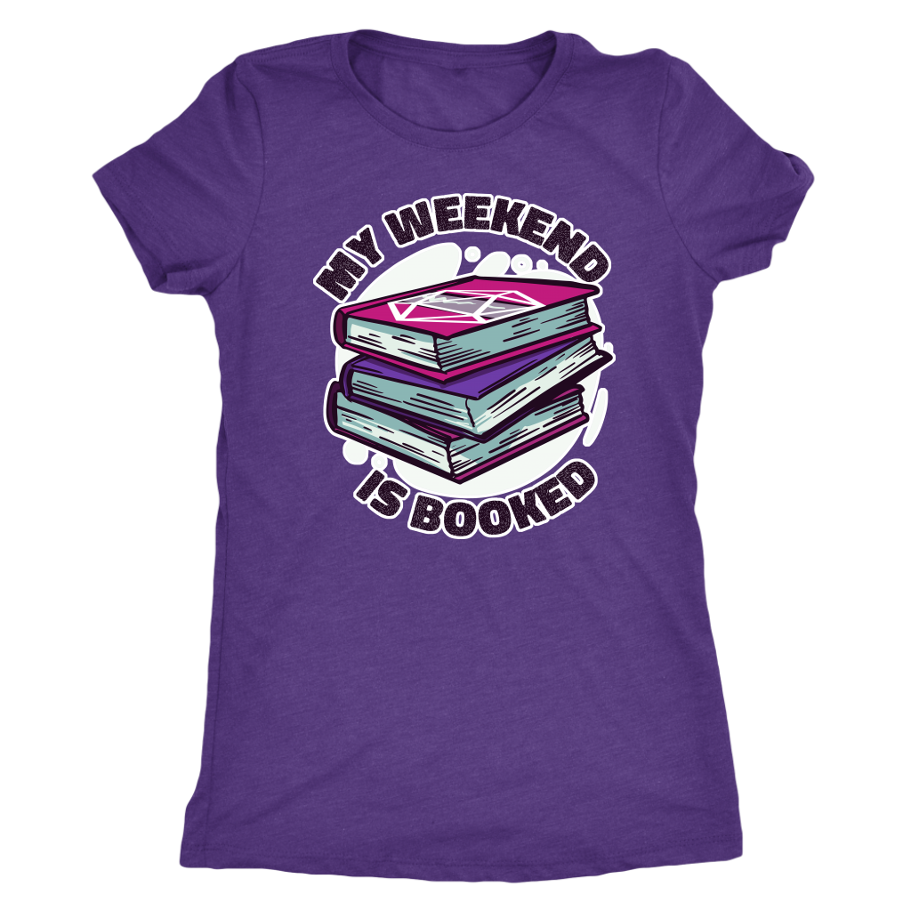 My Weekend Is Booked T-shirt  - Gemmed Firefly
