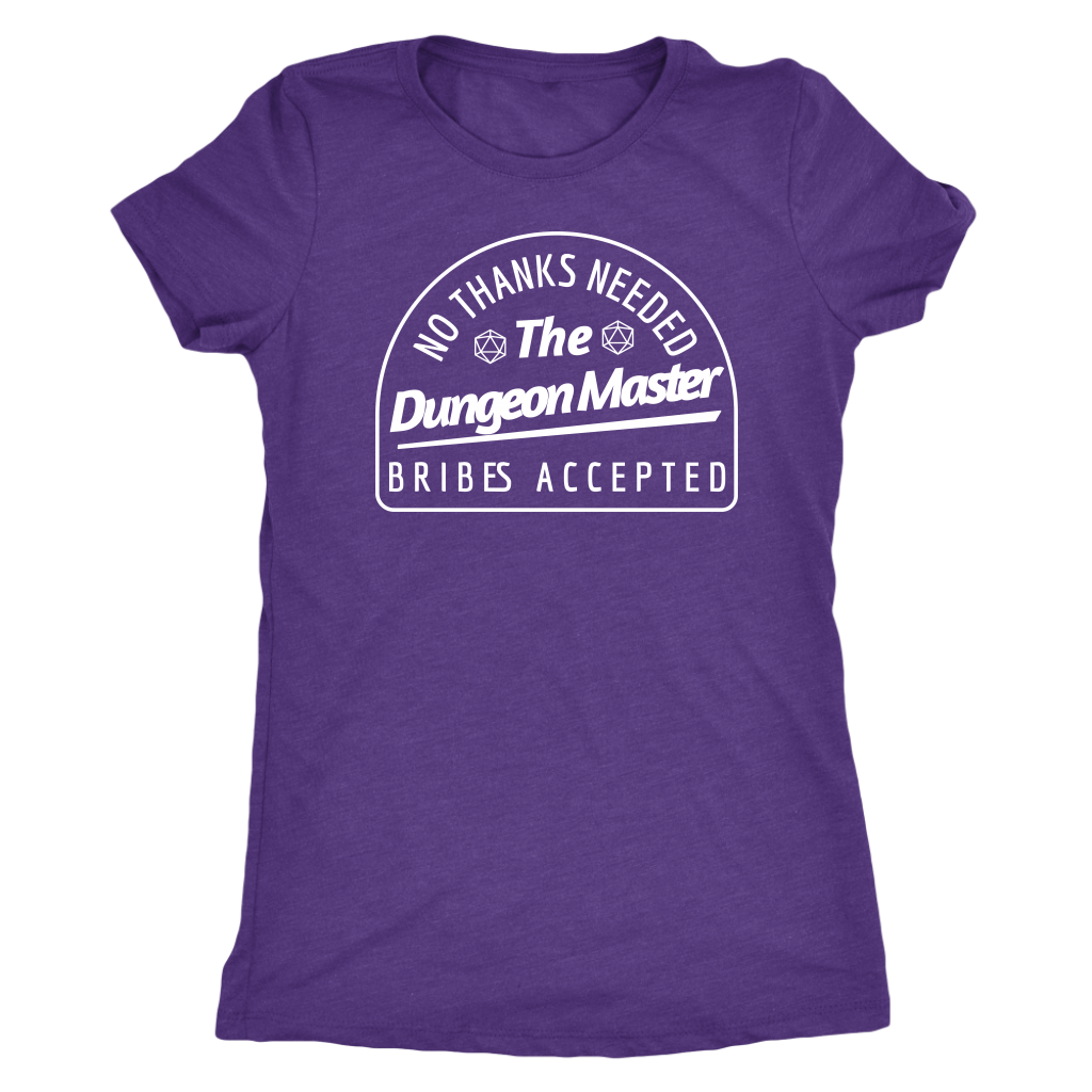 No Thanks Needed Bribes Accepted DM T-shirt  - Gemmed Firefly