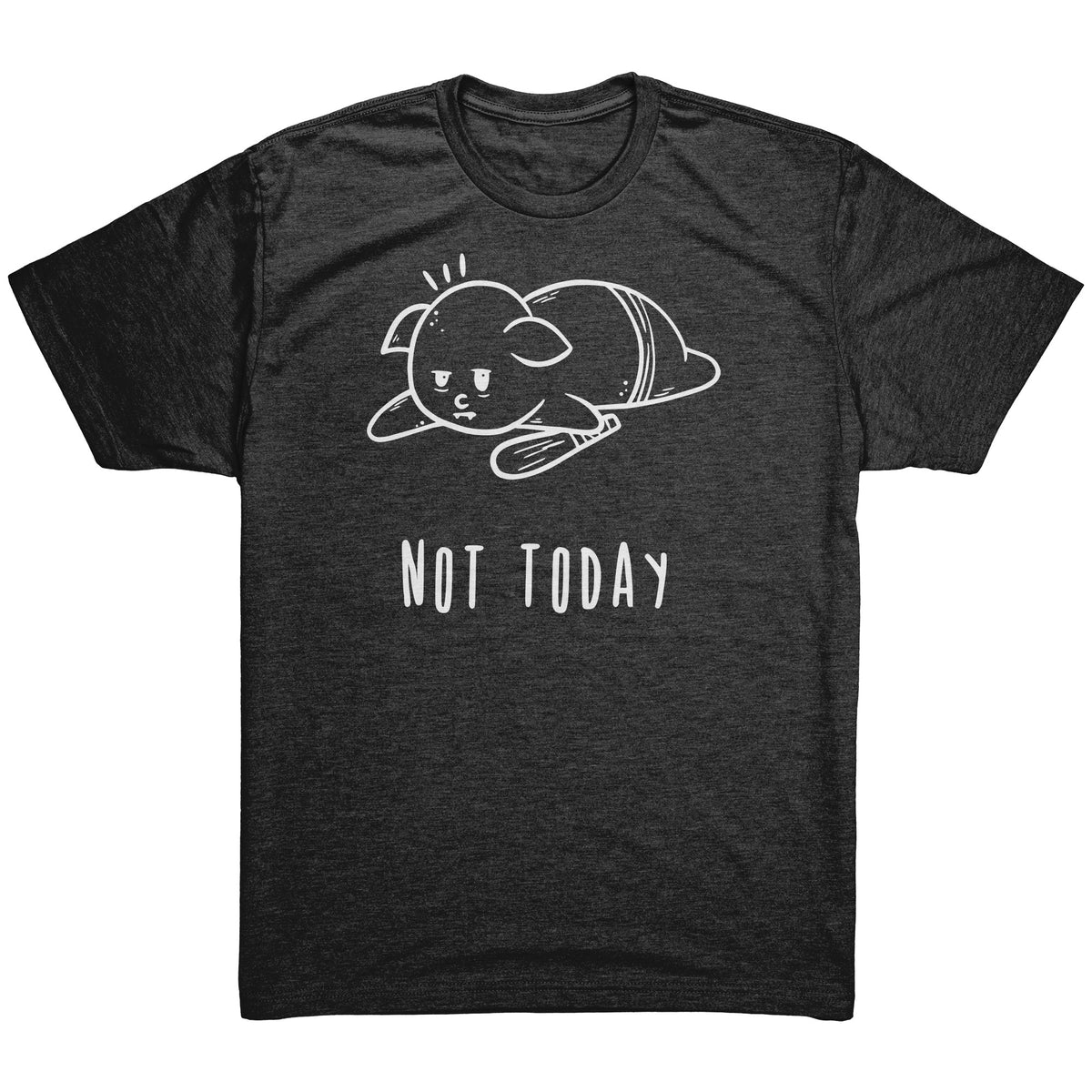 Not Today T-Shirt  - Gemmed Firefly