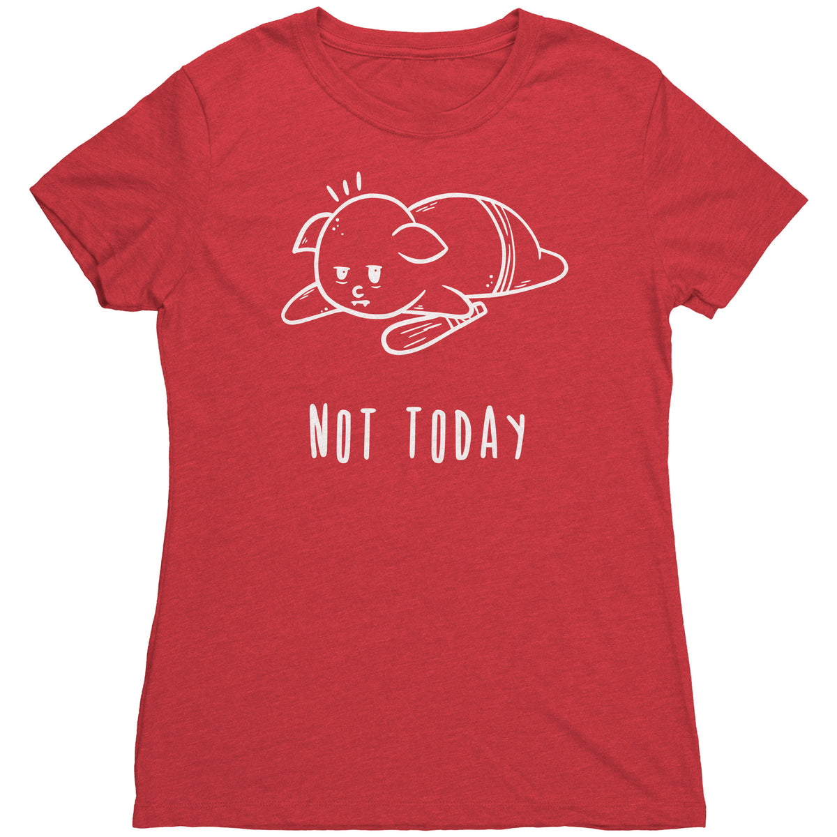 Not Today T-Shirt  - Gemmed Firefly