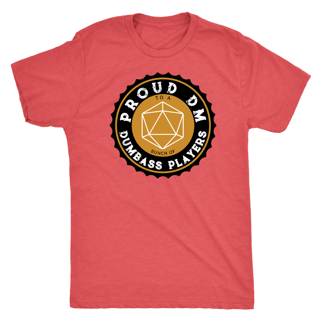 Proud DM to a Bunch of Dumbass Players Black Label T-shirt  - Gemmed Firefly