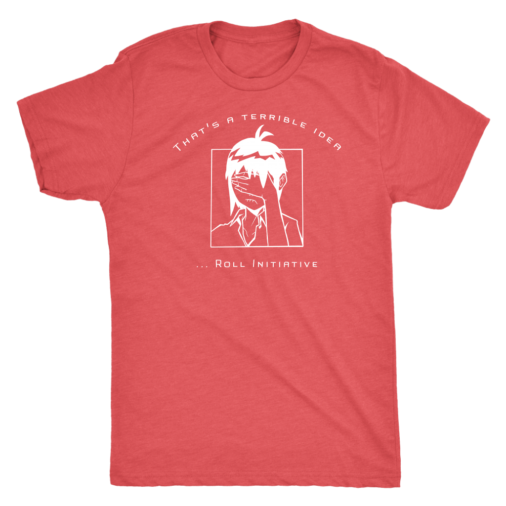 That's a Terrible Idea Roll Initiative (Game Goddess) T-shirt  - Gemmed Firefly