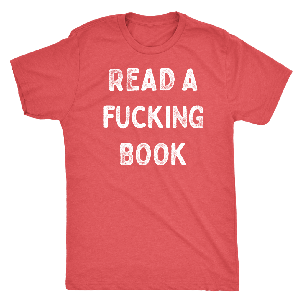 Read A Fucking Book Shirt T-shirt  - Gemmed Firefly