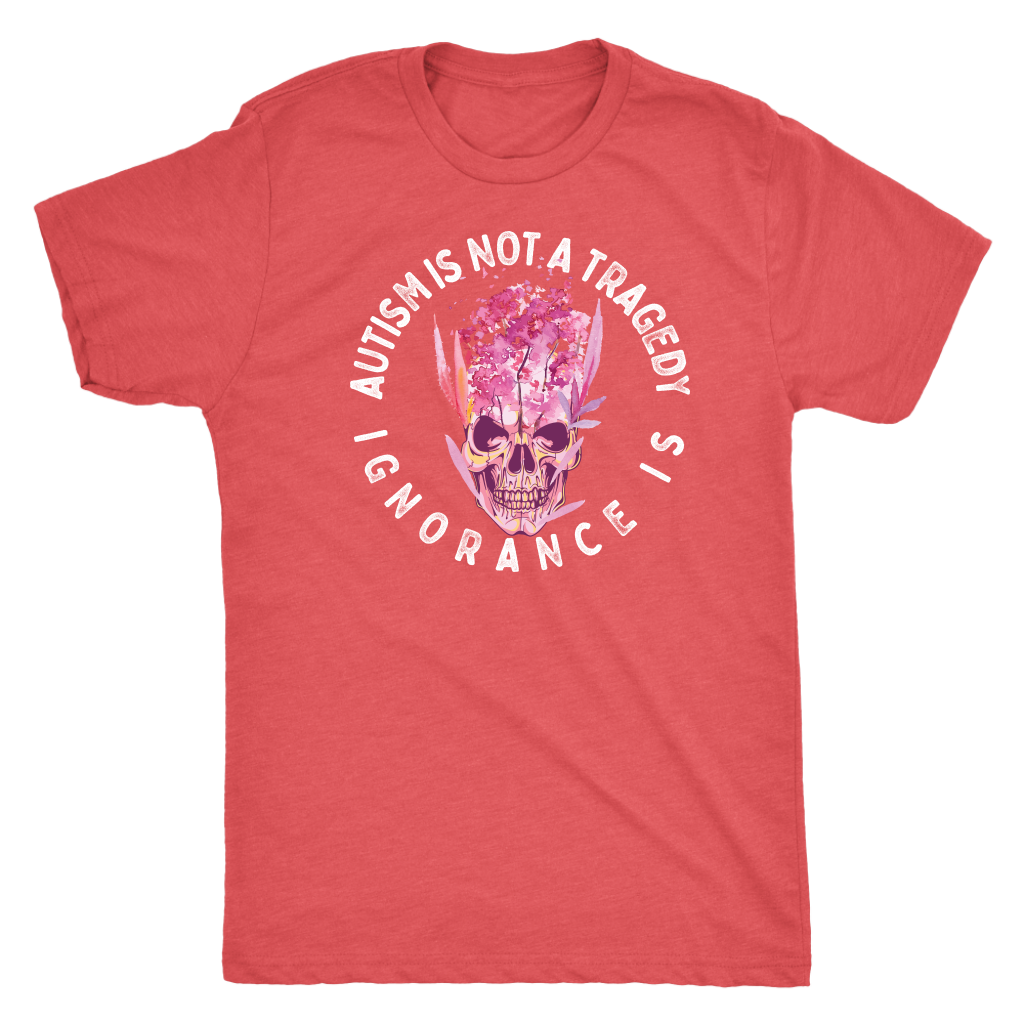 Autism is Not a Tragedy - Ignorance Is T-shirt  - Gemmed Firefly