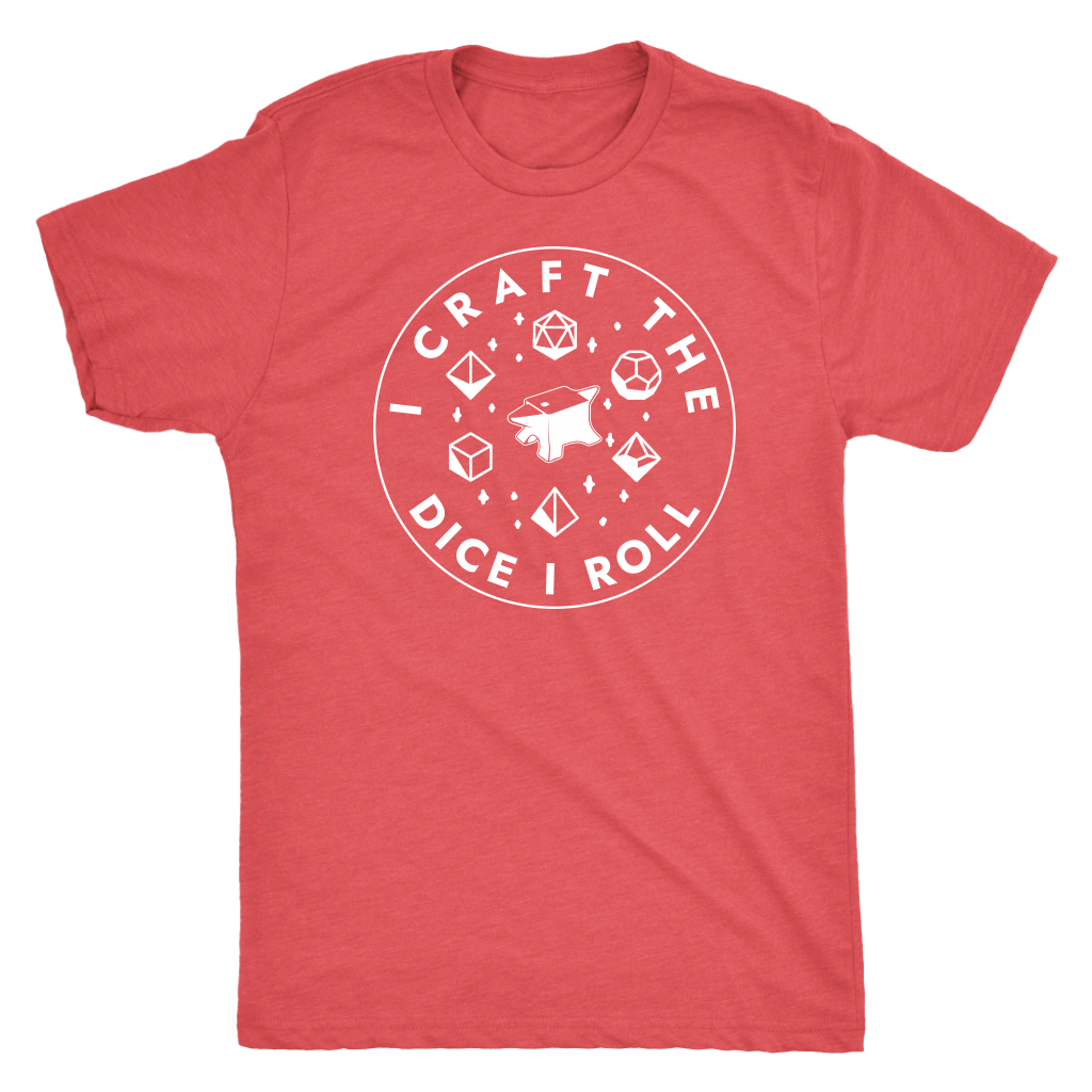 I Craft the Dice I Roll T-shirt  - Gemmed Firefly