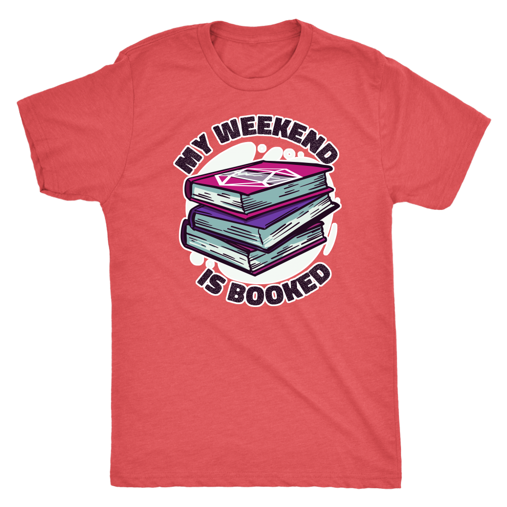 My Weekend Is Booked T-shirt  - Gemmed Firefly