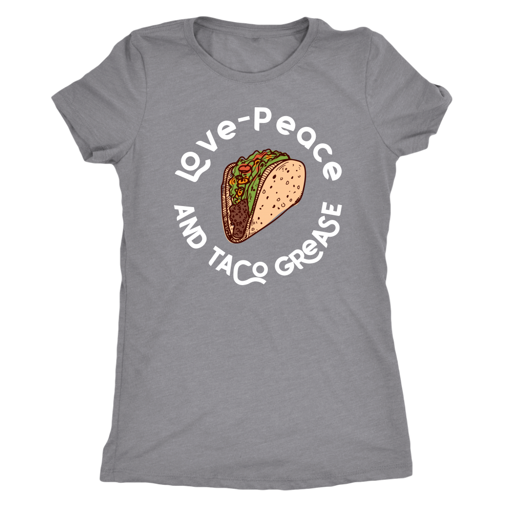 Love, Peace, and Taco Grease T-shirt  - Gemmed Firefly