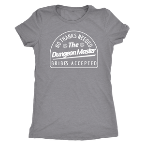 No Thanks Needed Bribes Accepted DM T-shirt  - Gemmed Firefly