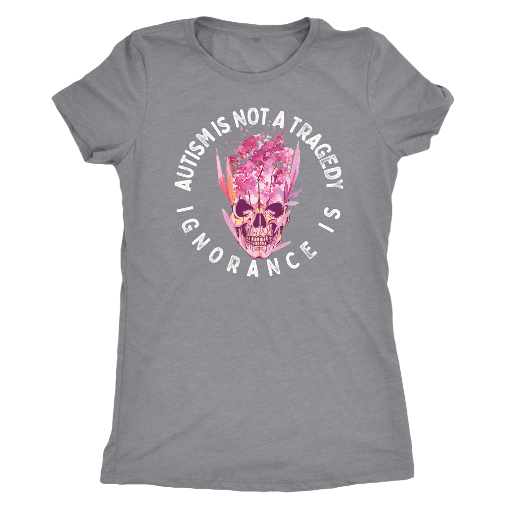 Autism is Not a Tragedy - Ignorance Is T-shirt  - Gemmed Firefly