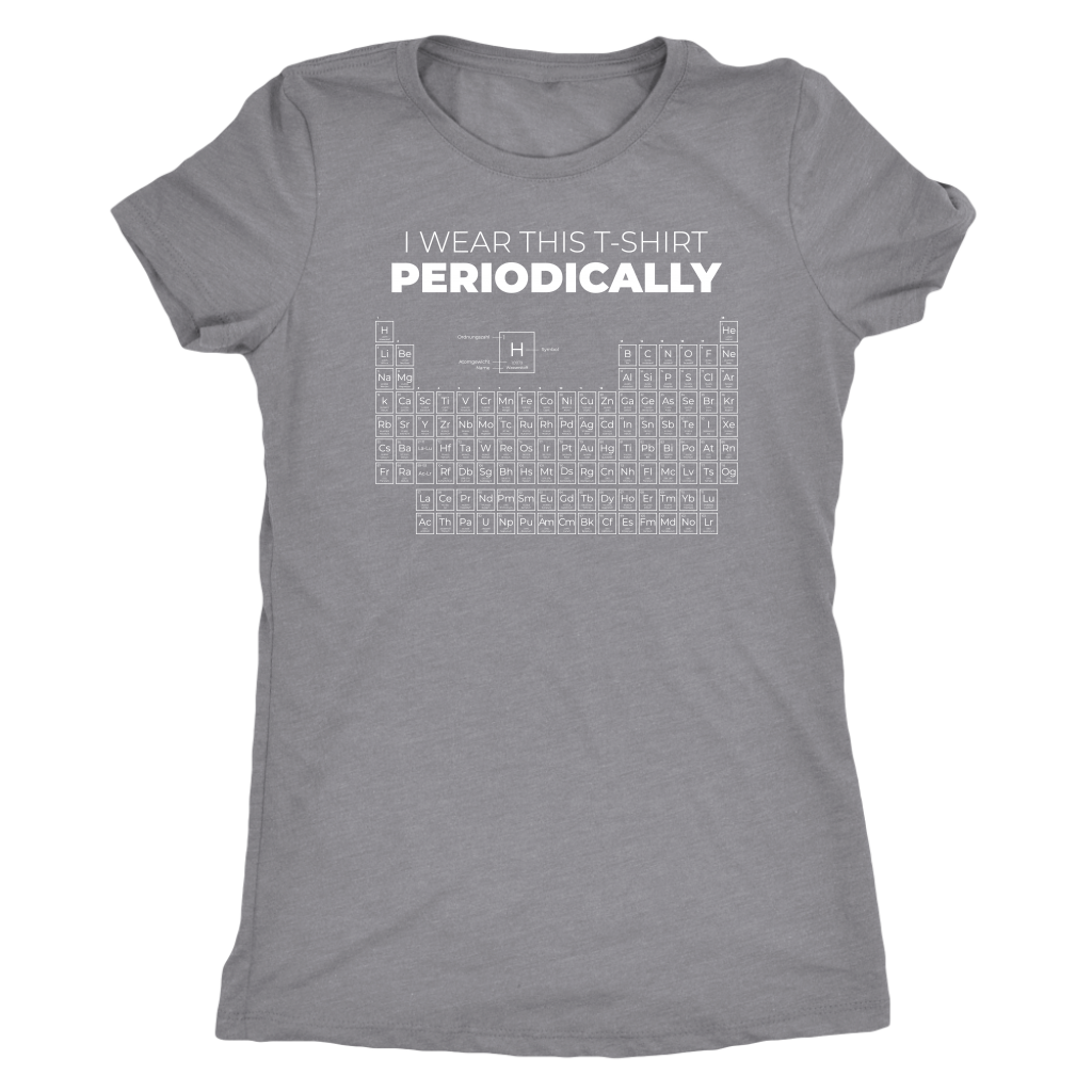 I Wear This T-Shirt Periodically T-shirt  - Gemmed Firefly