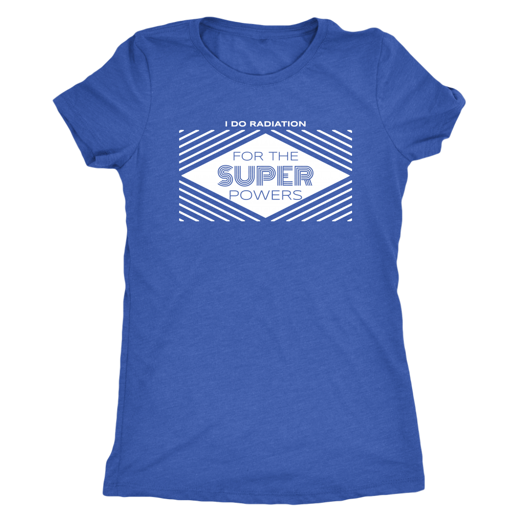 I Do Radiation For The Super Powers T-shirt  - Gemmed Firefly