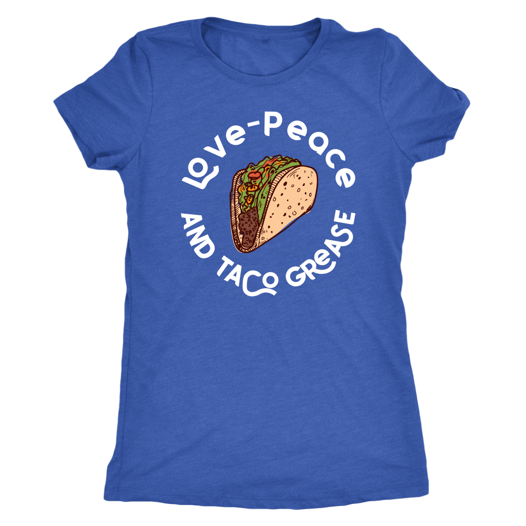 Love, Peace, and Taco Grease T-shirt  - Gemmed Firefly