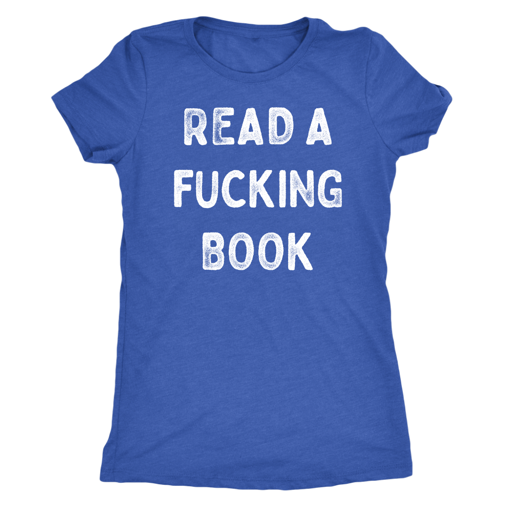 Read A Fucking Book Shirt T-shirt  - Gemmed Firefly