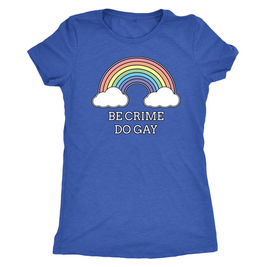 Be Crime Do Gay Rainbow T-shirt  - Gemmed Firefly