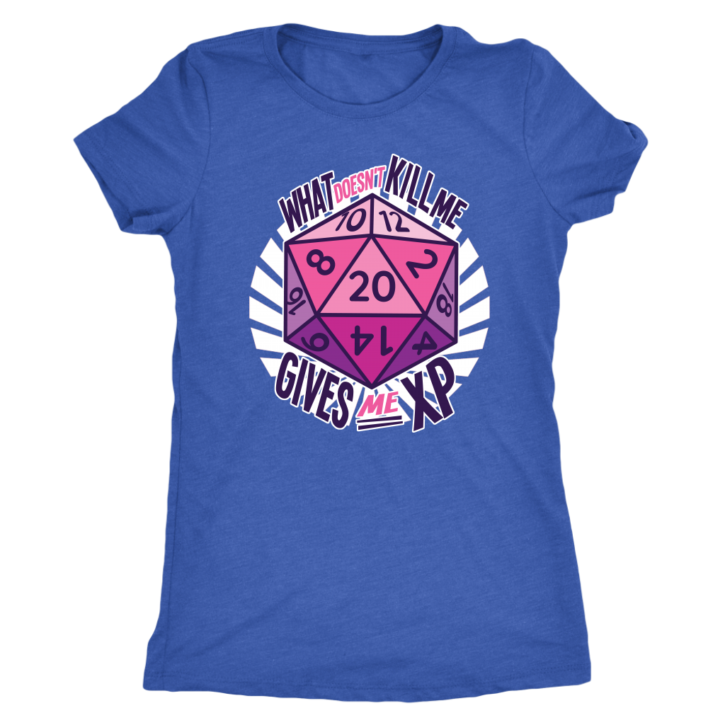 What Doesn't Kill Me Gives Me XP T-shirt  - Gemmed Firefly