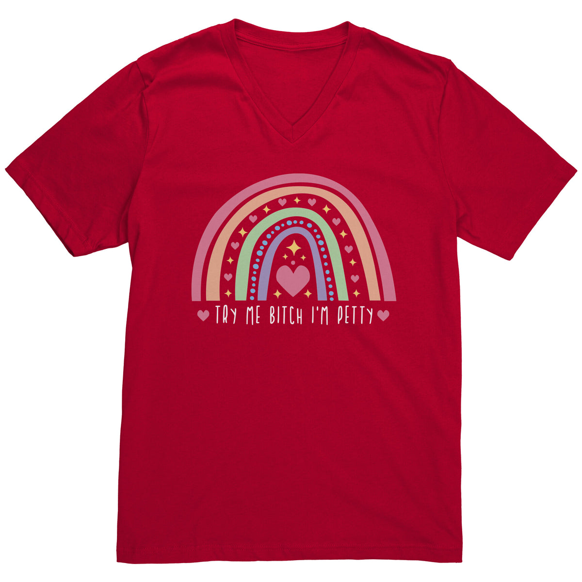 Try Me Bitch I'm Petty T-shirt  - Gemmed Firefly