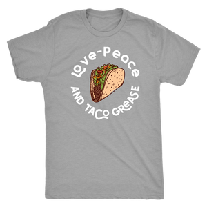 Love, Peace, and Taco Grease T-shirt  - Gemmed Firefly