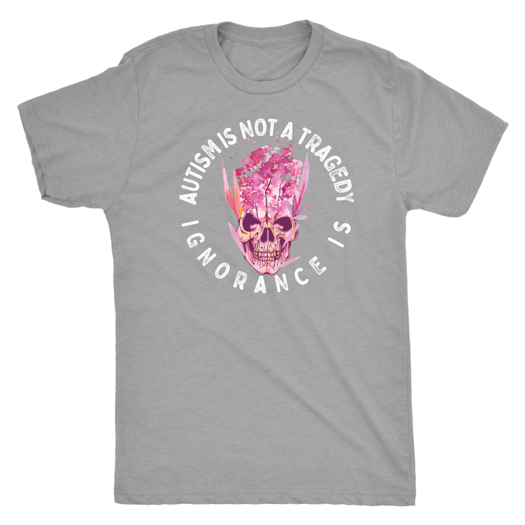 Autism is Not a Tragedy - Ignorance Is T-shirt  - Gemmed Firefly