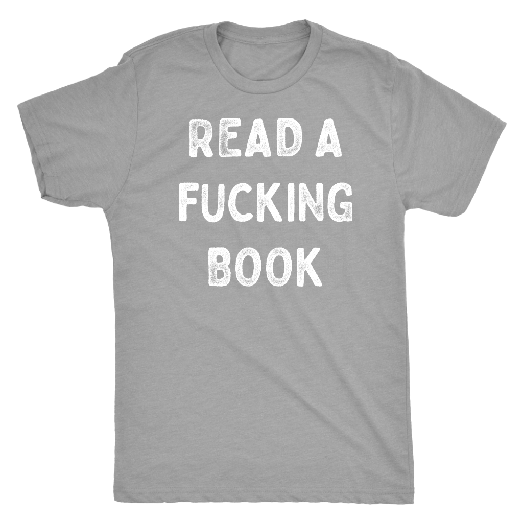 Read A Fucking Book Shirt T-shirt  - Gemmed Firefly