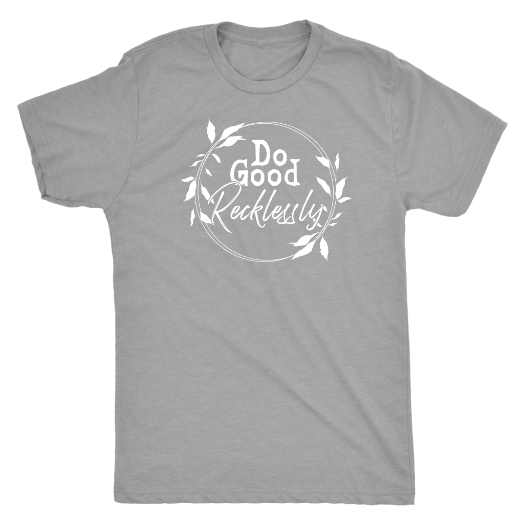 Do Good Recklessly Shirt T-shirt  - Gemmed Firefly