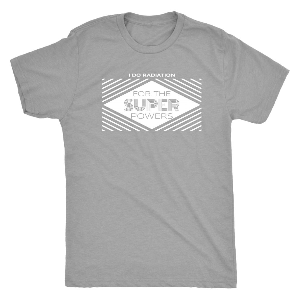 I Do Radiation For The Super Powers T-shirt  - Gemmed Firefly