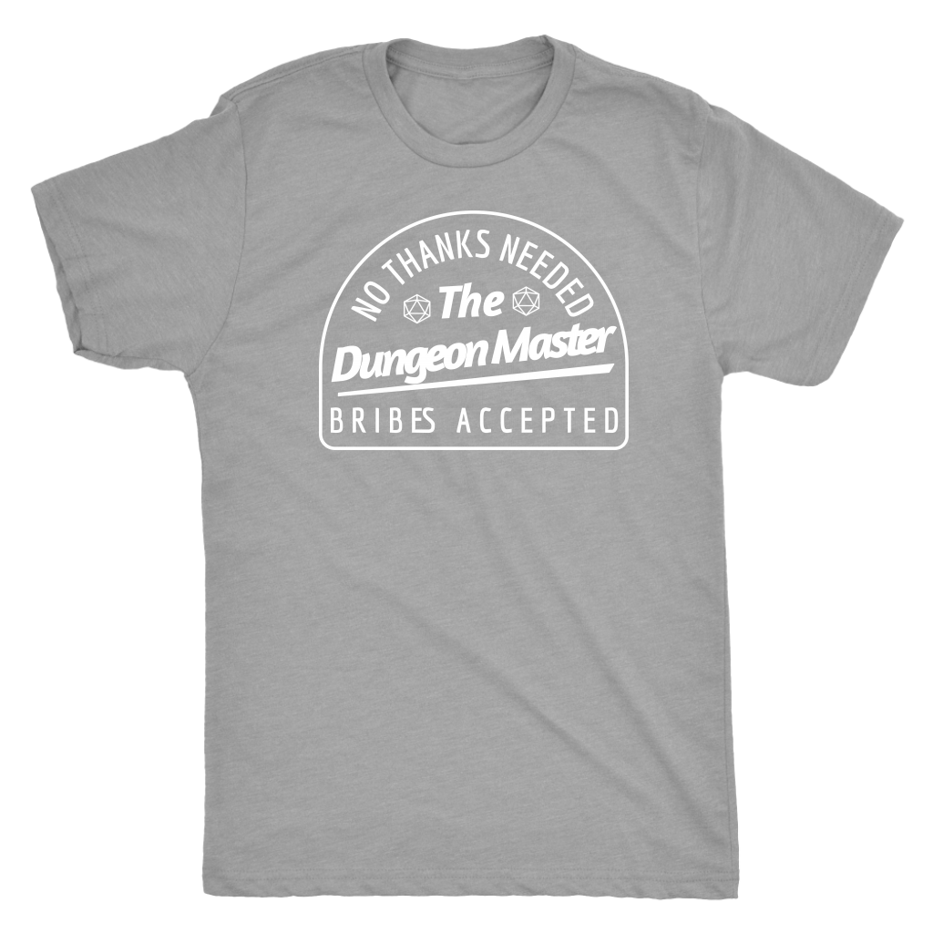 No Thanks Needed Bribes Accepted DM T-shirt  - Gemmed Firefly