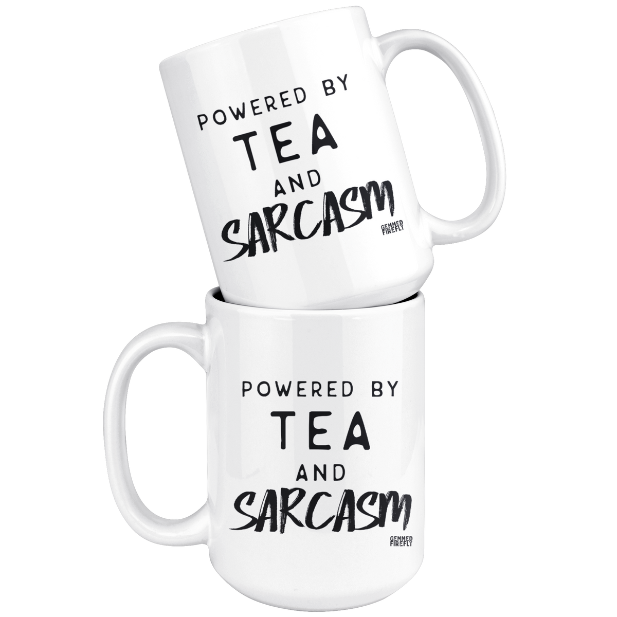 Powered by Tea and Sarcasm Mug Drinkware  - Gemmed Firefly