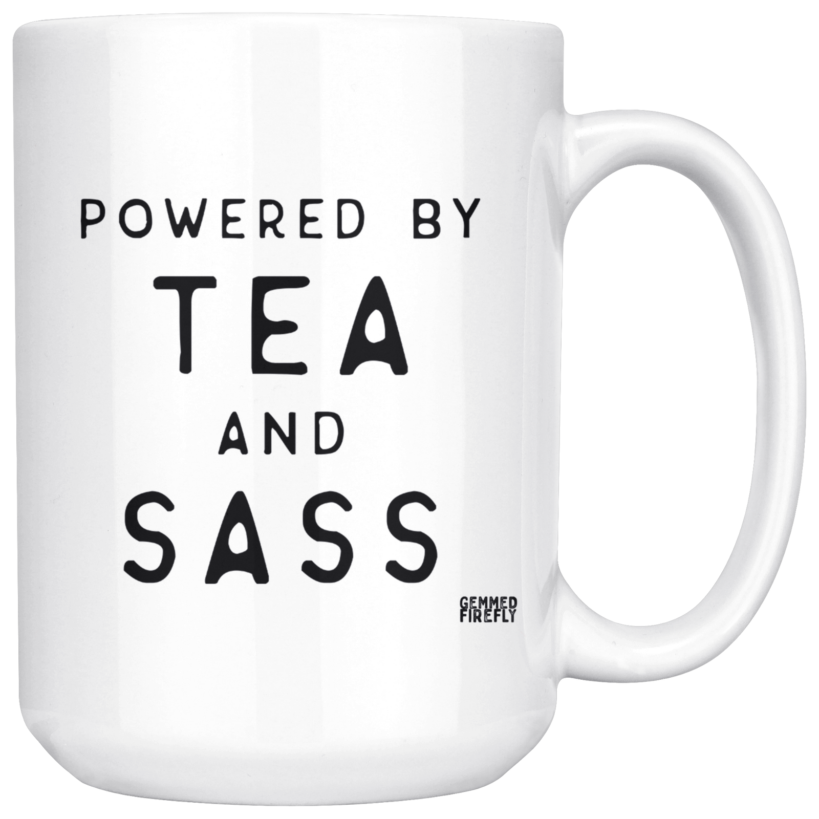 Powered by Tea and Sass Mug Drinkware  - Gemmed Firefly