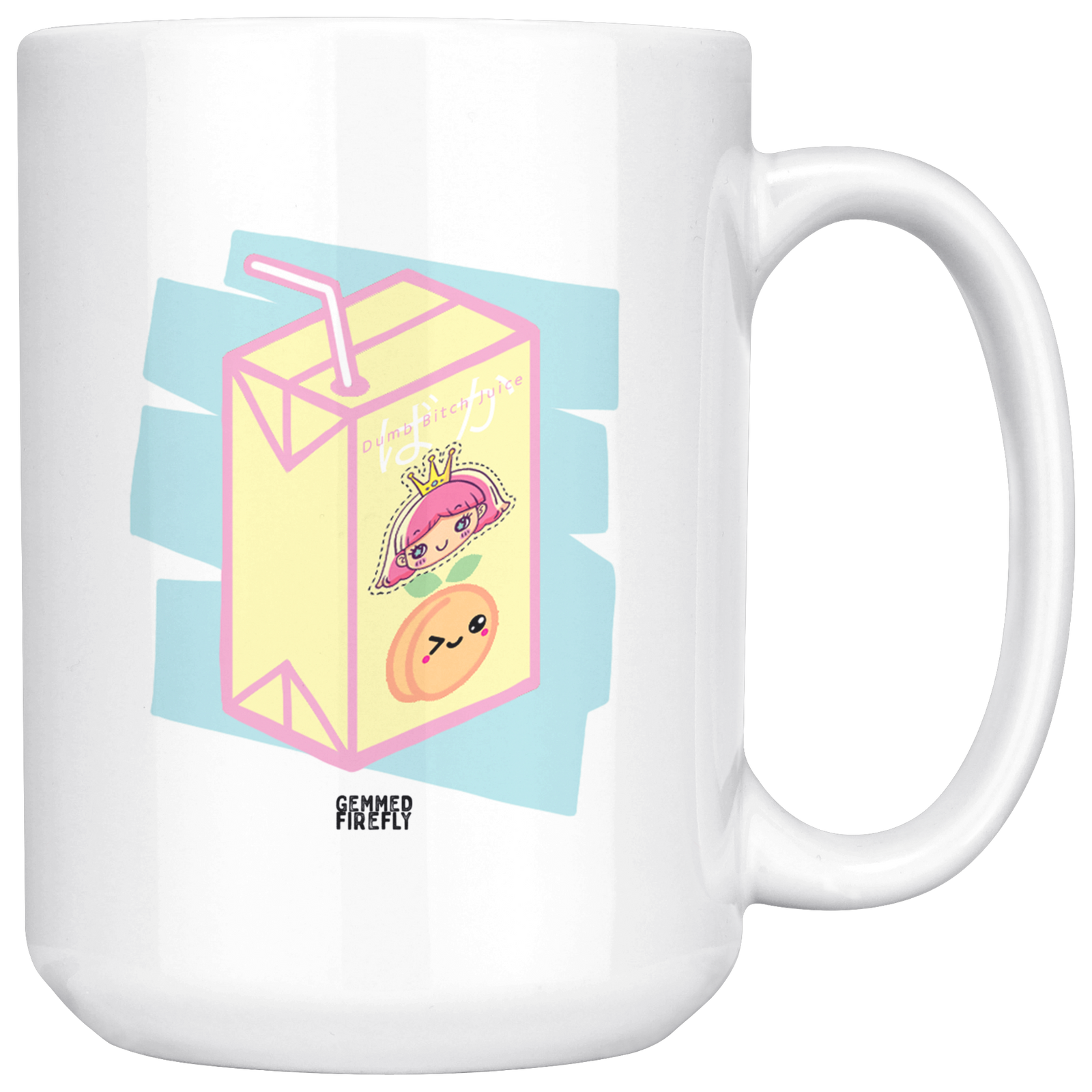 Dumb Bitch Juice Mug Drinkware  - Gemmed Firefly