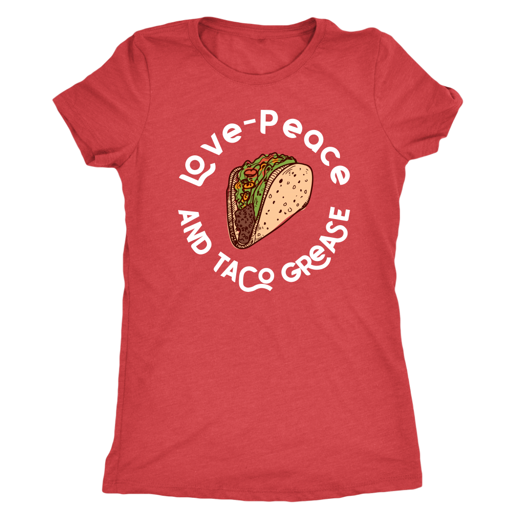 Love, Peace, and Taco Grease T-shirt  - Gemmed Firefly
