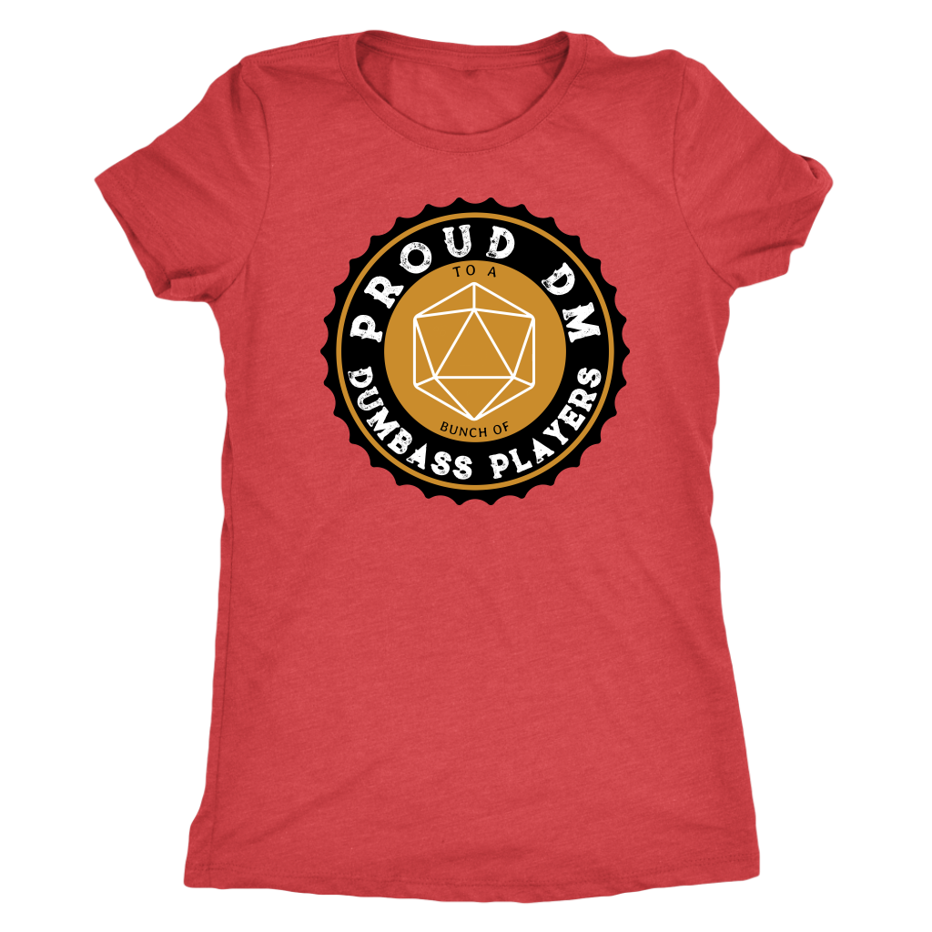 Proud DM to a Bunch of Dumbass Players Black Label T-shirt  - Gemmed Firefly