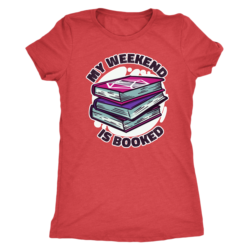 My Weekend Is Booked T-shirt  - Gemmed Firefly